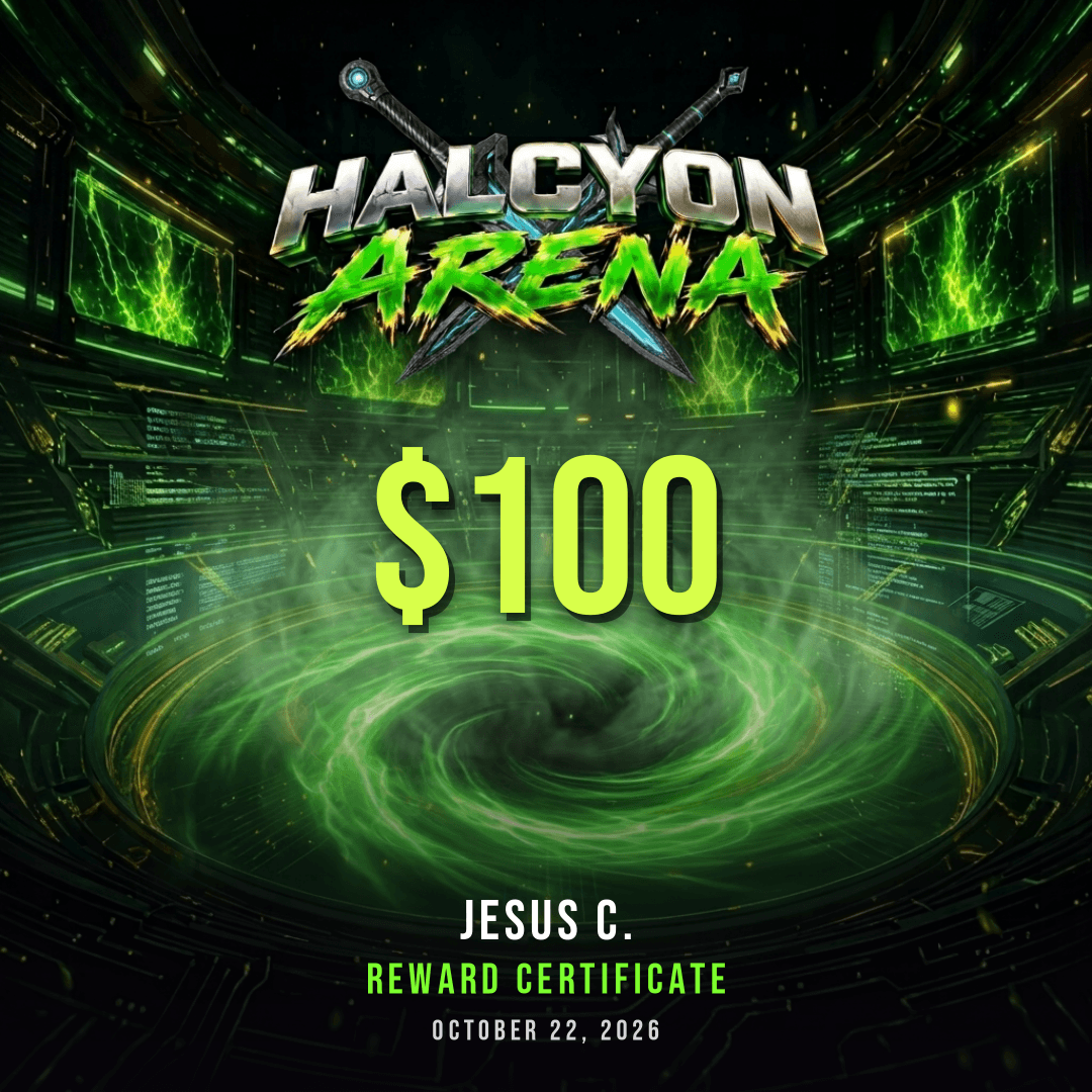 Halcyon Arena reward certificate for Jesus C., $100, October 22, 2026
